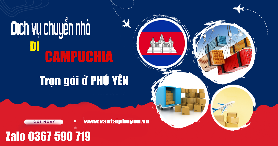 Dịch vụ chuyển nhà đi Phnom Penh Camphuchia